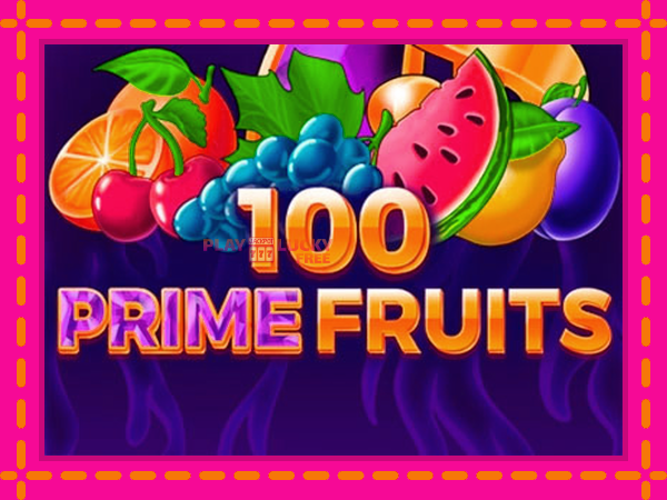 Игра 100 Prime Fruits безплатно