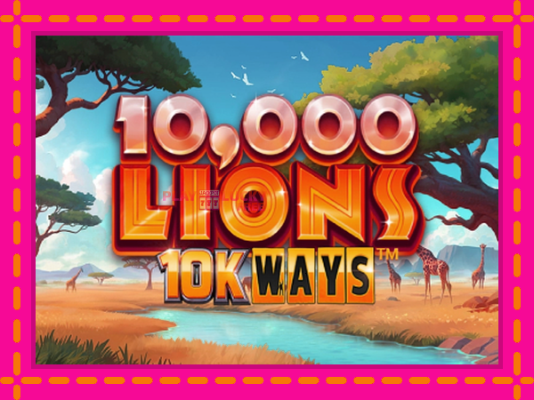 Игра 10,000 Lions 10K Ways безплатно