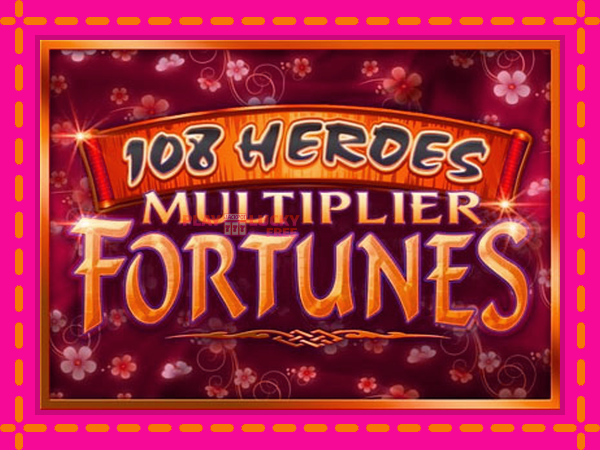 Игра 108 Heroes Multiplier Fortunes безплатно