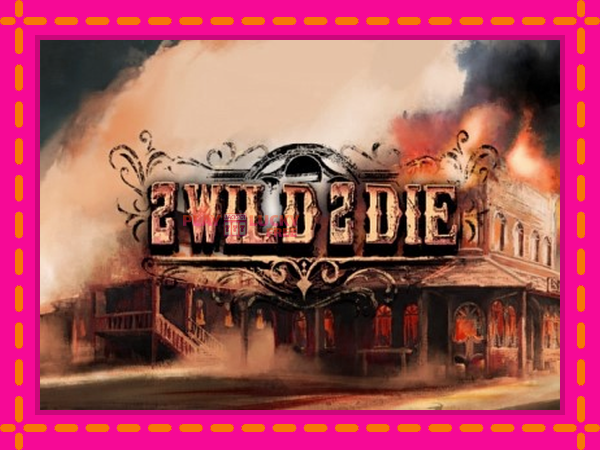 Игра 2 Wild 2 Die безплатно