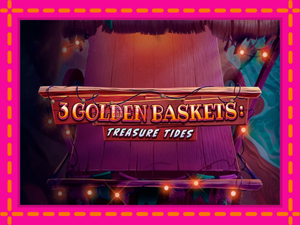 Игра 3 Golden Baskets: Treasure Tides безплатно