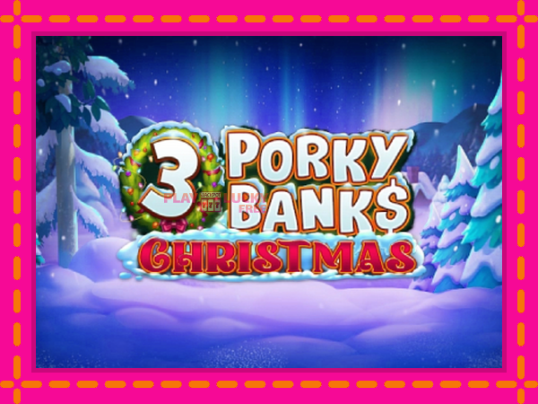 Игра 3 Porky Banks Christmas безплатно