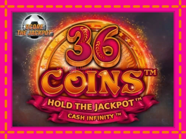 Игра 36 Coins Score The Jackpot безплатно