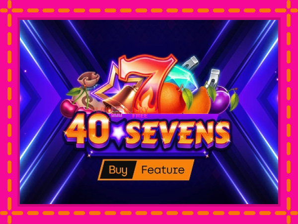 Игра 40 Sevens Buy Feature безплатно