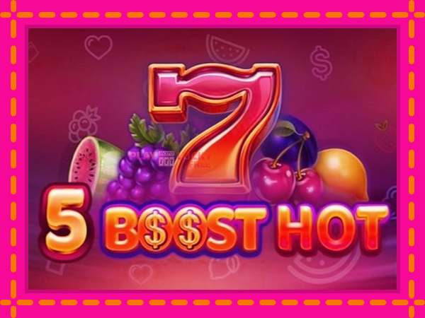 Игра 5 Boost Hot безплатно