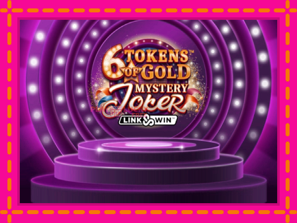 Игра 6 Tokens of Gold: Mystery Joker Link & Win безплатно