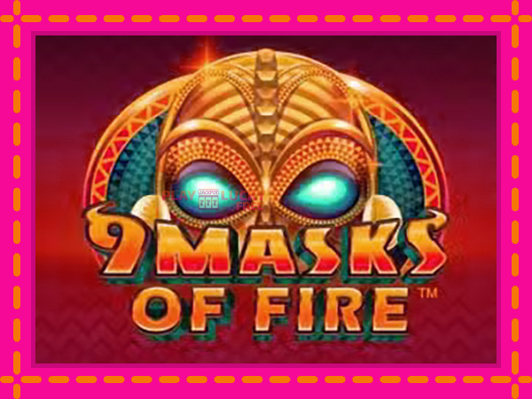 Игра 9 Masks Of Fire безплатно