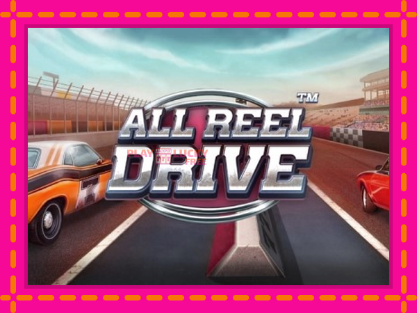 Игра All Reel Drive безплатно