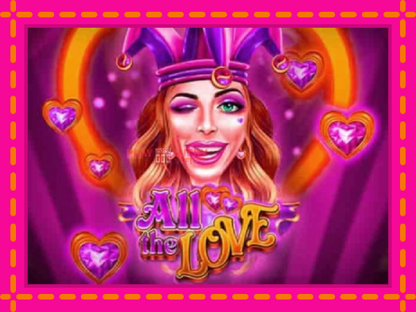 Игра All the Love безплатно