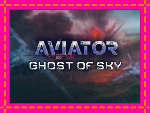 Игра Aviator: Ghost of Sky безплатно