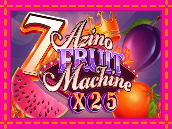 Игра Azino Fruit Machine x25 безплатно