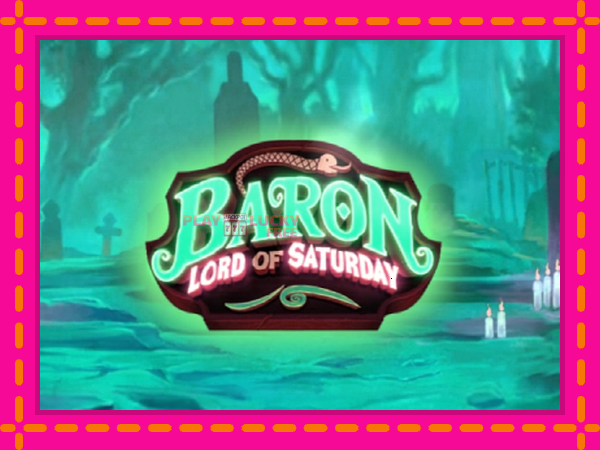 Игра Baron Lord of Saturday безплатно