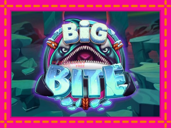 Игра Big Bite безплатно