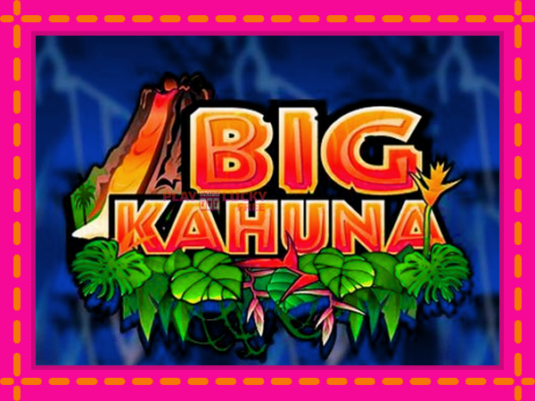 Игра Big Kahuna безплатно