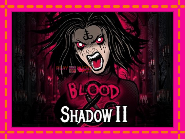 Игра Blood & Shadow II безплатно