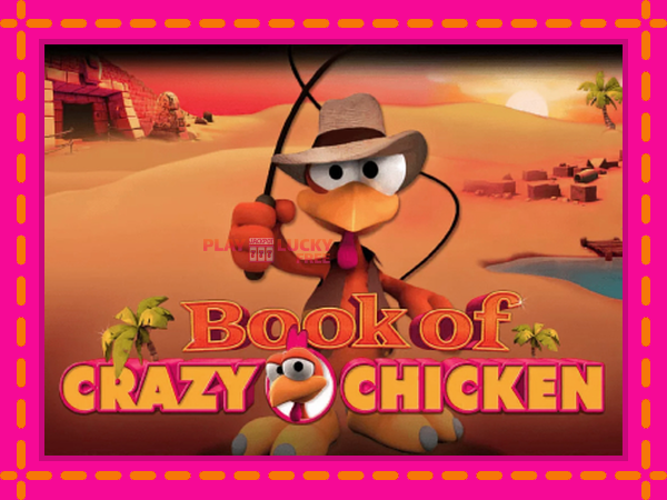 Игра Book of Crazy Chicken безплатно