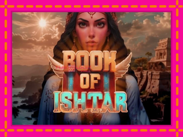 Игра Book of Ishtar безплатно