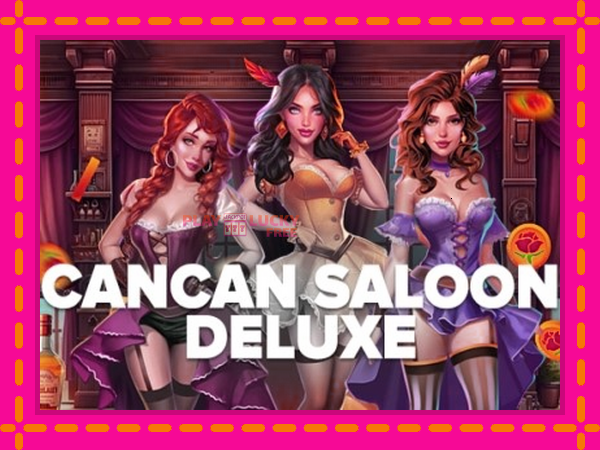 Игра Cancan Saloon Deluxe безплатно