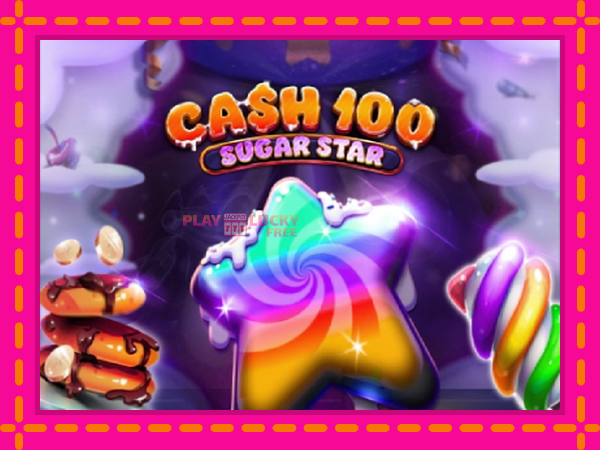 Игра Cash 100 Sugar Star безплатно