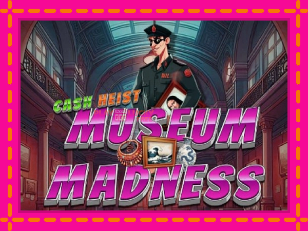 Игра Cash Heist Museum Madness безплатно