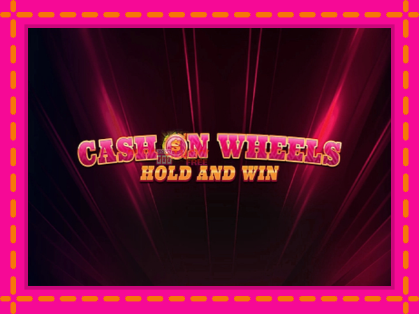 Игра Cash on Wheels Hold and Win безплатно