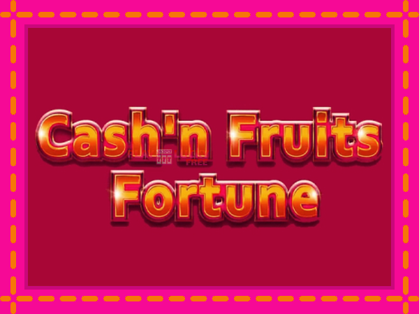 Игра Cashn Fruits Fortune безплатно