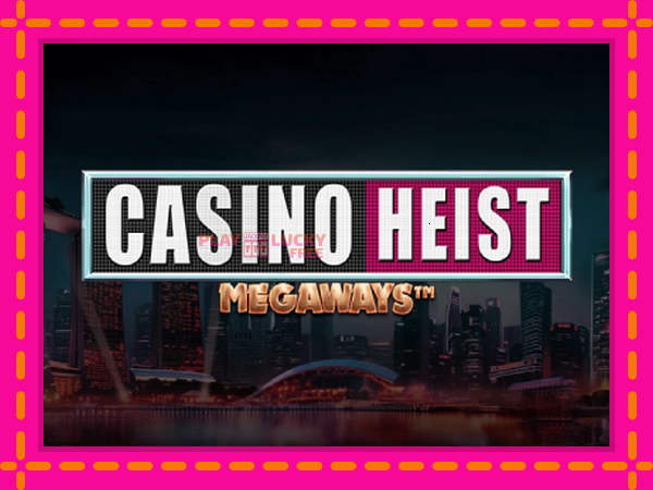 Игра Casino Heist Megaways безплатно