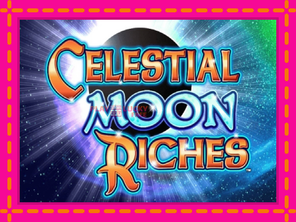 Игра Celestial Moon Riches безплатно