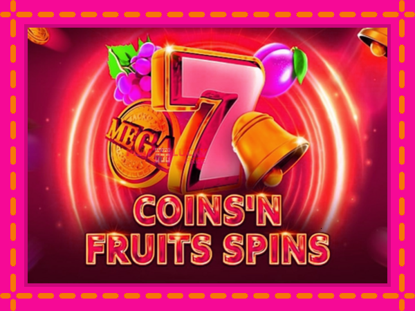 Игра Coinsn Fruits Spins безплатно