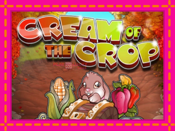 Игра Cream of the Crop безплатно