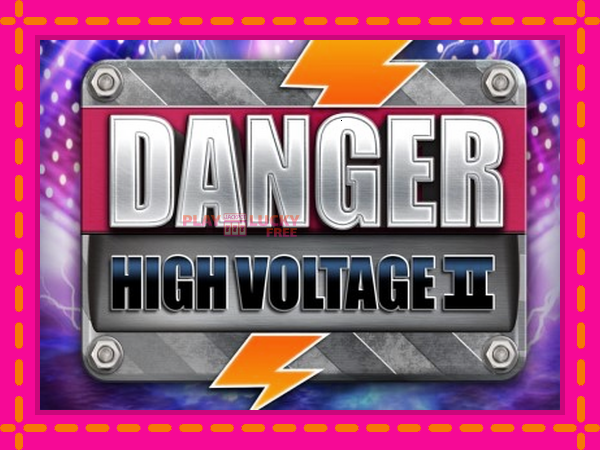 Игра Danger High Voltage II безплатно