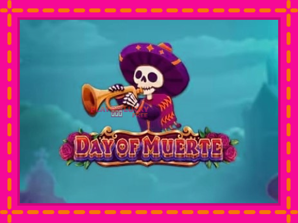 Игра Day of Muerte безплатно