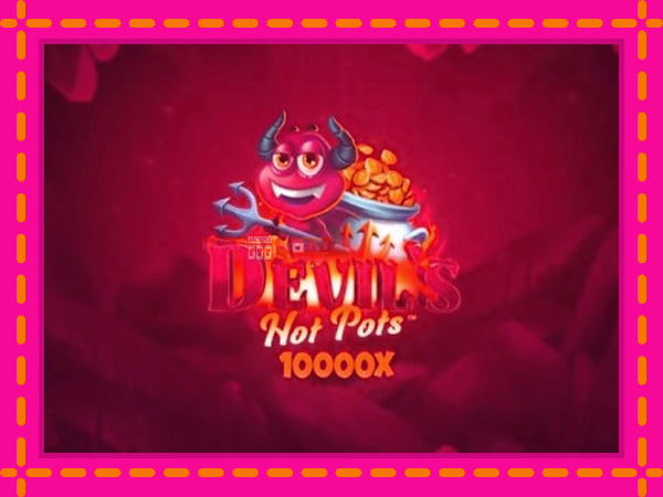 Игра Devils Hot Pots безплатно