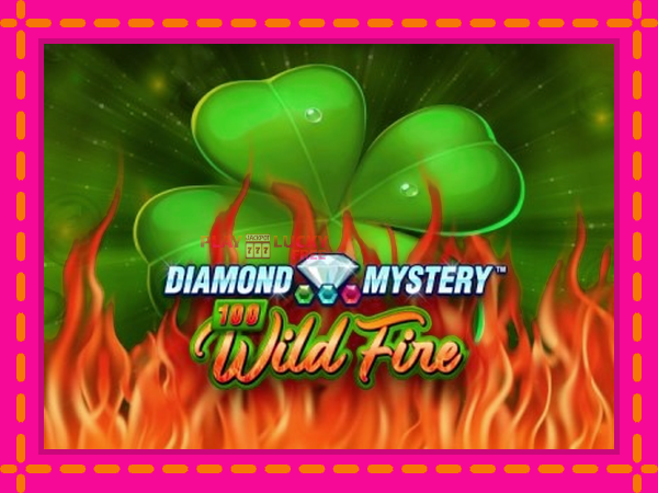 Игра Diamond Mystery 100 Wild Fire безплатно