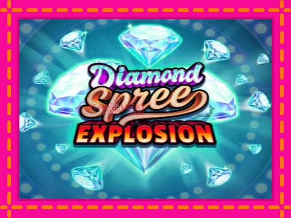 Игра Diamond Spree Explosion безплатно