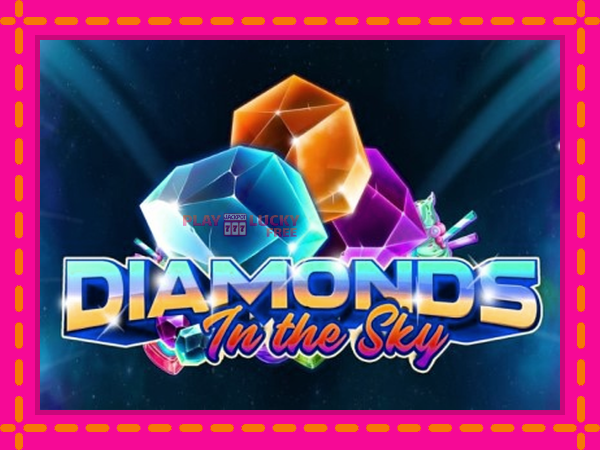 Игра Diamonds In The Sky безплатно