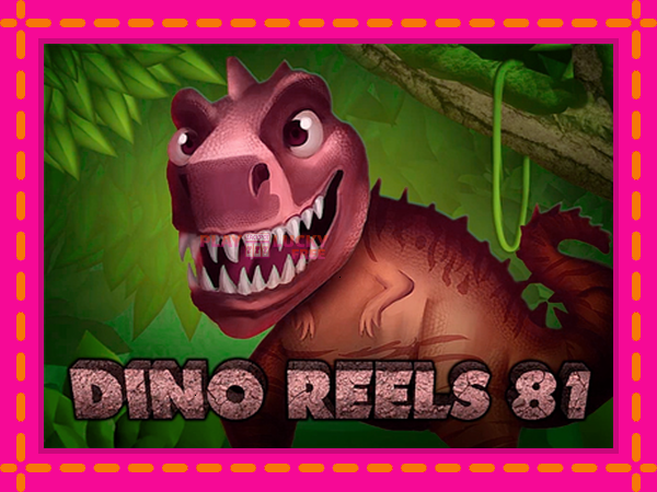 Игра Dino Reels 81 безплатно