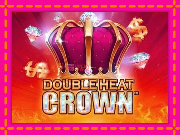 Игра Double Heat: Crown безплатно