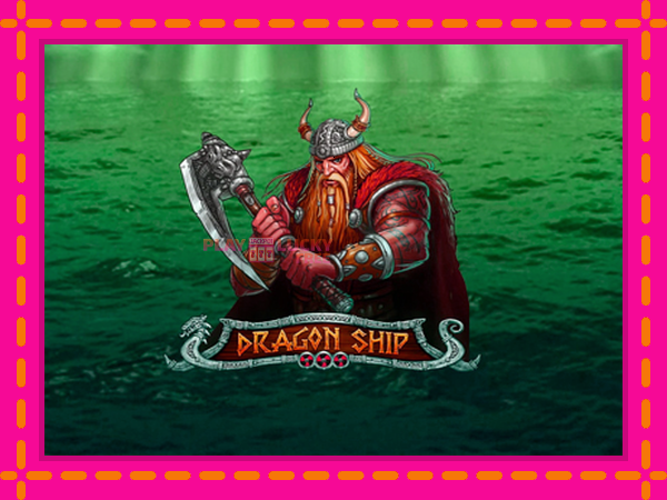 Игра Dragon Ship безплатно