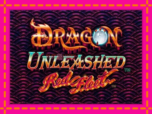 Игра Dragon Unleashed - Red Fleet безплатно