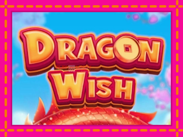 Игра Dragon Wish безплатно