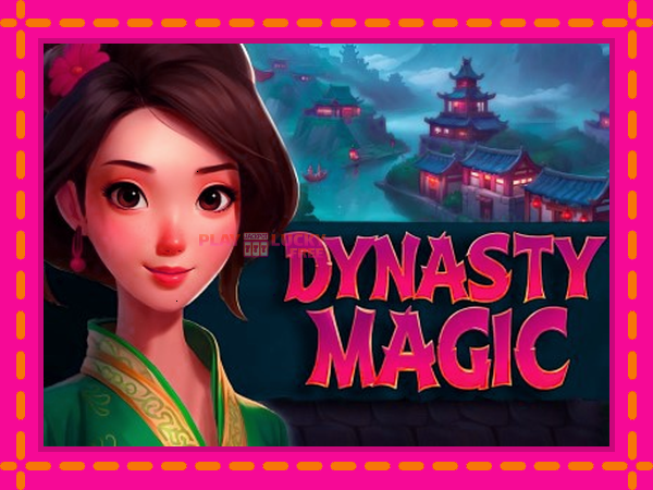 Игра Dynasty Magic безплатно