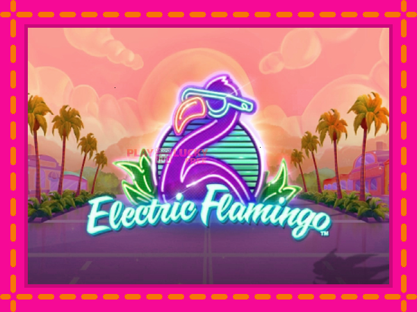 Игра Electric Flamingo безплатно