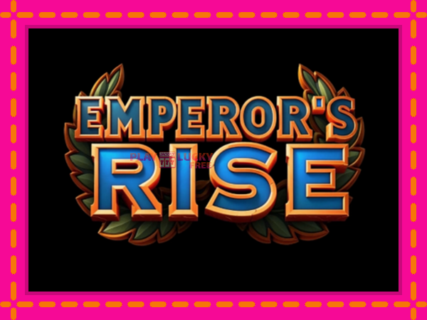 Игра Emperors Rise безплатно