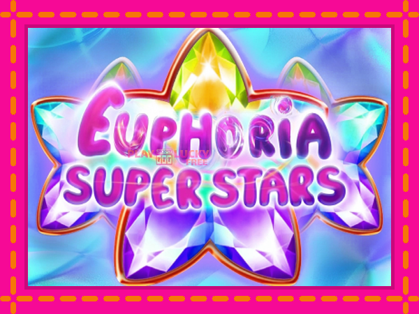 Игра Euphoria Super Stars безплатно