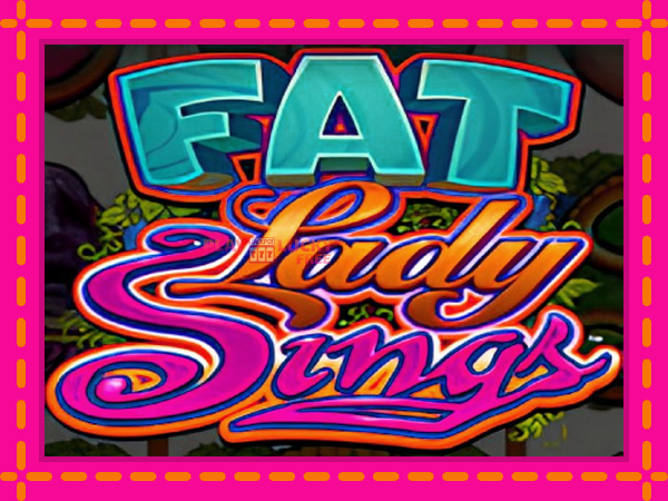 Игра Fat Lady Sings безплатно