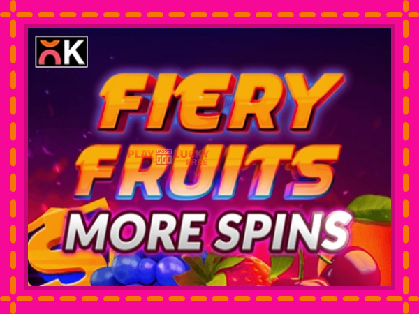 Игра Fiery Fruits More Spins безплатно