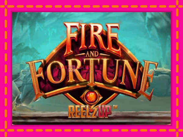 Игра Fire and Fortune ReelzUp безплатно