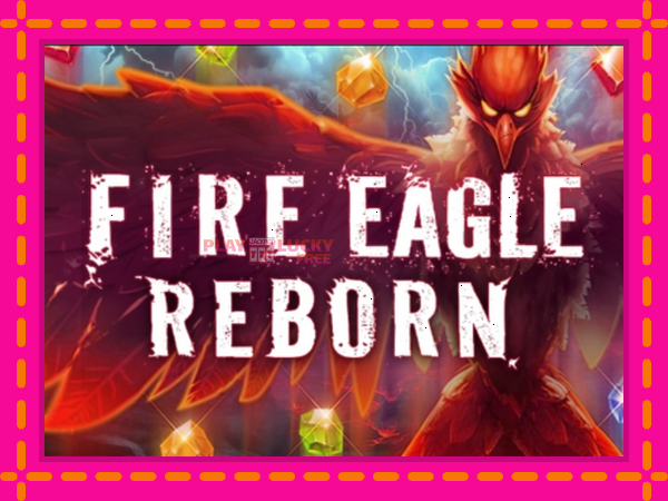 Игра Fire Eagle Reborn безплатно