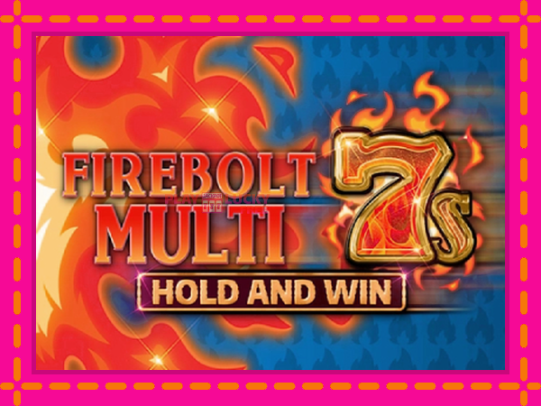 Игра Firebolt Multi 7s Hold and Win безплатно